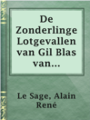Cover image for De Zonderlinge Lotgevallen van Gil Blas van Santillano